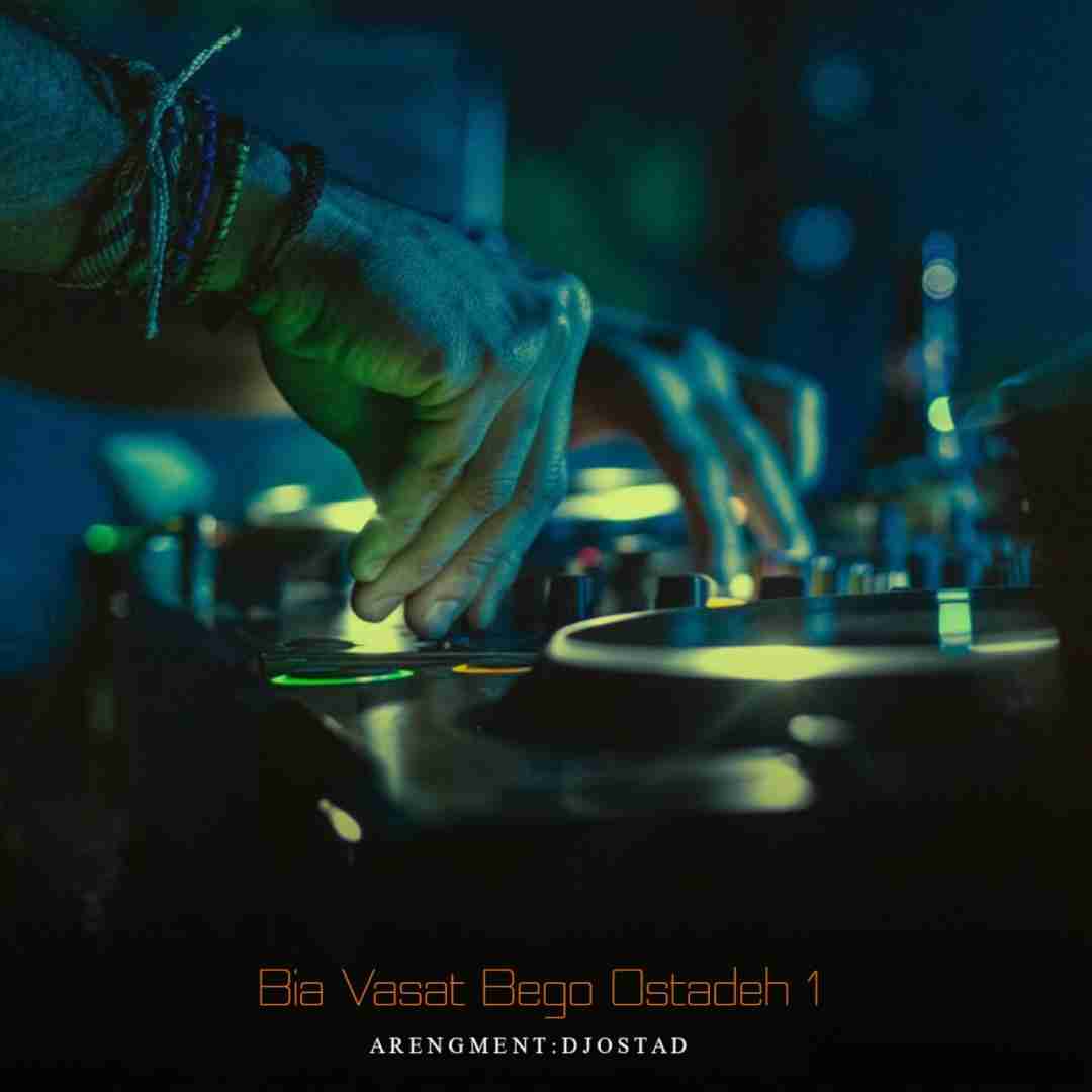 دیجی استاد بیا وسط بگو استاده 1